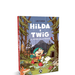 Hilda e Twig - Al riparo dalla pioggia
