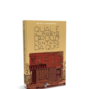 Qual è il posto più lontano da qui? Volume 1