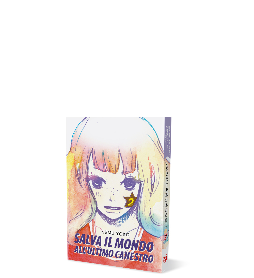 Salva il mondo all'ultimo canestro Volume 2