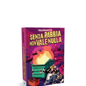 Senza rabbia non vale nulla